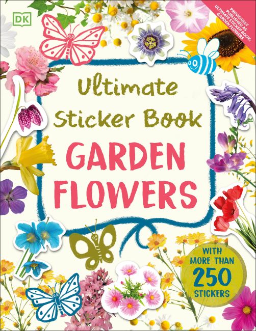 Ultimate Sticker Book Garden Flowers Paperback cover of Ultimate Sticker Book Garden Flowers