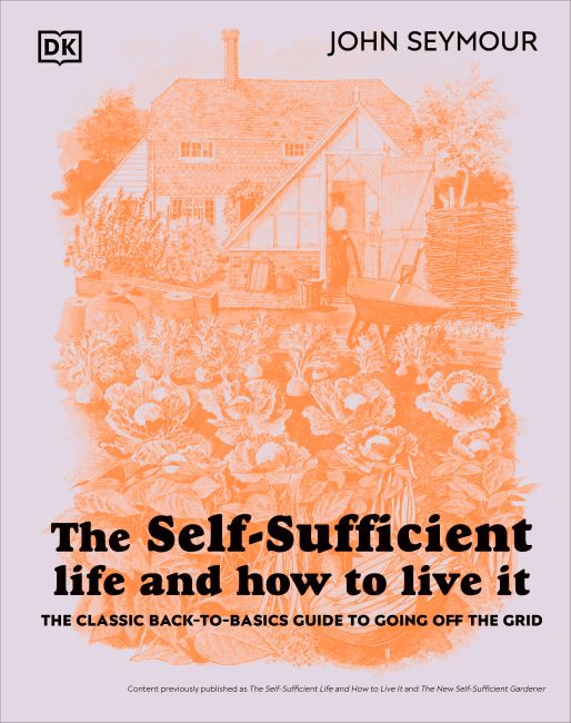 Hardback cover of The Self-Sufficient Life and How to Live It