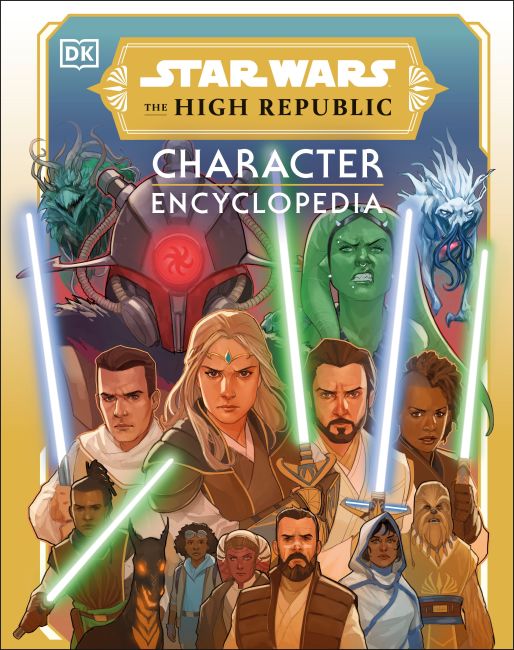 Star Wars The High Republic Character Encyclopedia Hardback cover of Star Wars The High Republic Character Encyclopedia