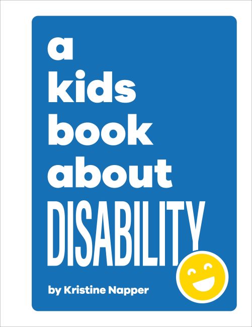 A Kids Book About Disability Hardback cover of A Kids Book About Disability