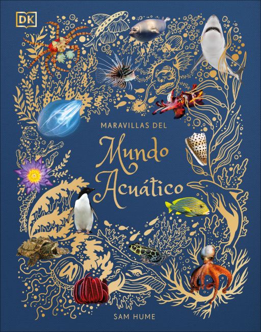 Maravillas del mundo acuático (An Anthology of Aquatic Life) Hardback cover of Maravillas del mundo acuático (An Anthology of Aquatic Life)