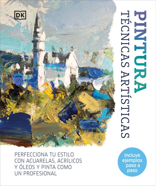 Pintura: Técnicas artísticas (Artist's Painting Techniques) Hardback cover of Pintura: Técnicas artísticas (Artist's Painting Techniques)
