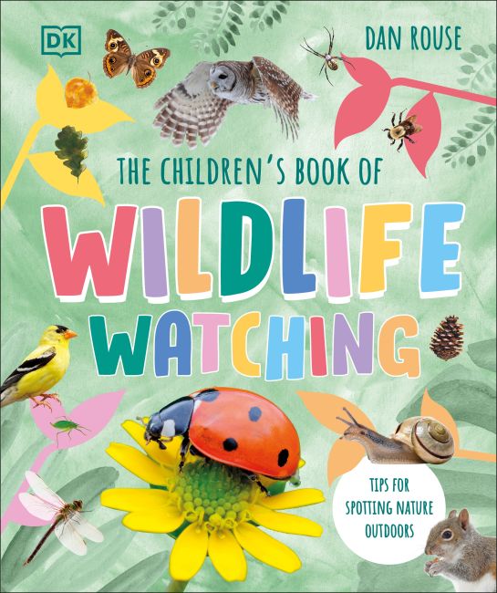 The Children's Book of Wildlife Watching Hardback cover of The Children's Book of Wildlife Watching