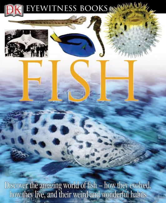 DK Eyewitness Books: Fish Hardback cover of DK Eyewitness Books: Fish
