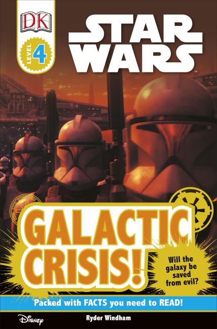 Paperback cover of DK Readers L4: Star Wars: Galactic Crisis!