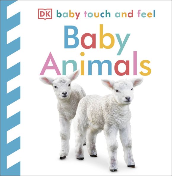 Board book cover of Baby Touch and Feel: Baby Animals