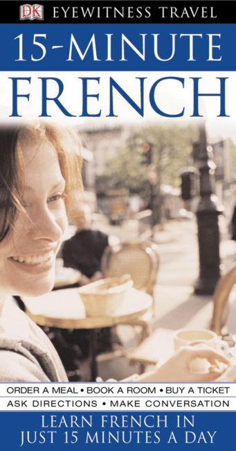 eBook cover of Eyewitness Travel Guides: 15-Minute French