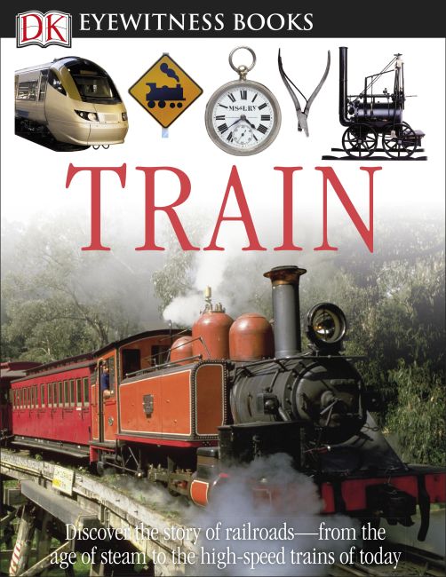 Hardback cover of DK Eyewitness Books: Train
