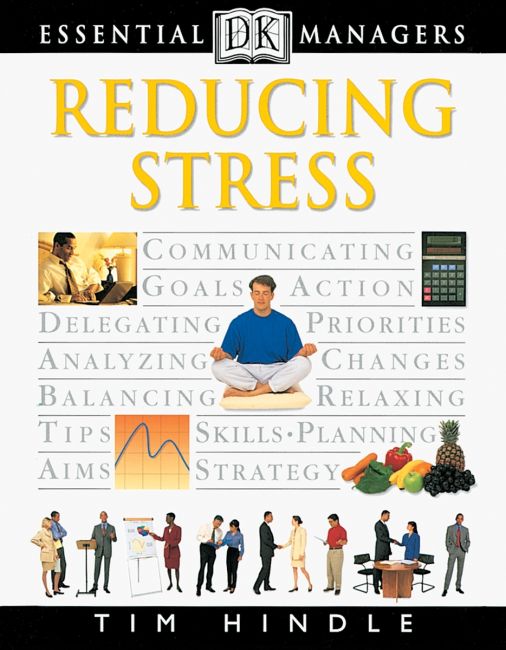 DK Essential Managers: Reducing Stress eBook cover of DK Essential Managers: Reducing Stress