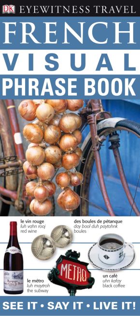 eBook cover of Eyewitness Travel Guides: French Visual Phrase Book