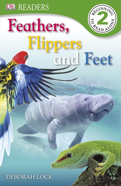 DK Readers: Feather, Flippers, and Feet eBook cover of DK Readers: Feather, Flippers, and Feet