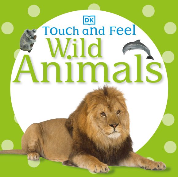 Board book cover of Touch and Feel: Wild Animals