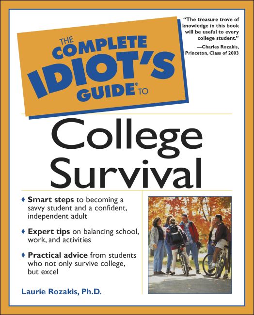 The Complete Idiot's Guide to College Survival DK US