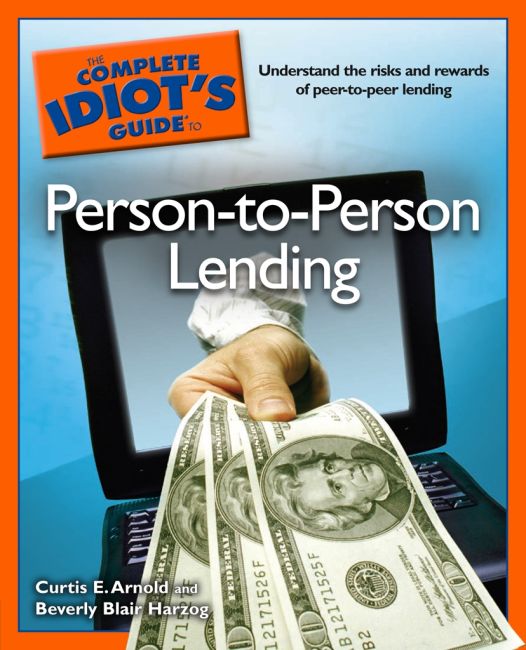 eBook cover of The Complete Idiot's Guide to Person-to-Person Lending