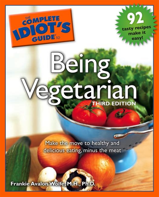 eBook cover of The Complete Idiot's Guide to Being Vegetarian, 3rd Edition