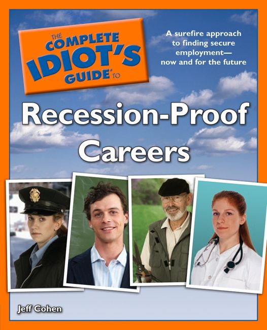 eBook cover of The Complete Idiot's Guide to Recession-Proof Careers