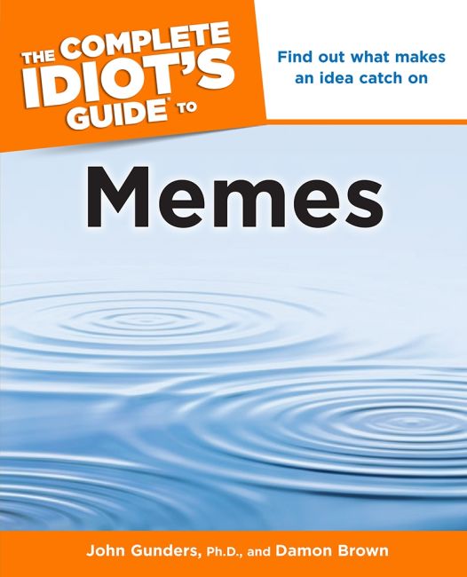 The Complete Idiot's Guide to Memes eBook cover of The Complete Idiot's Guide to Memes