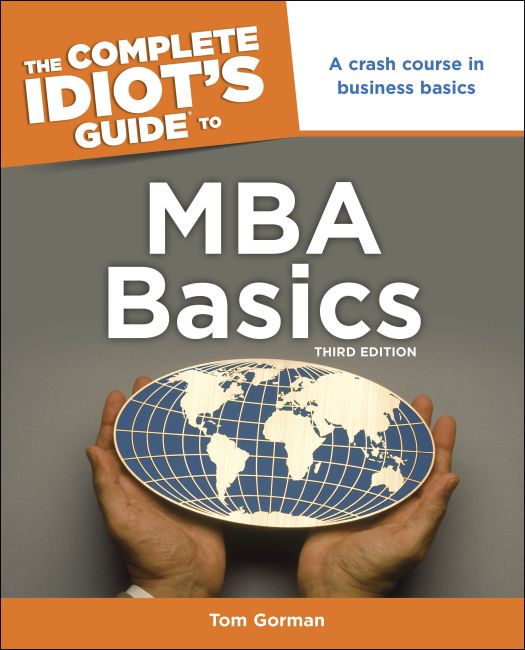 The Complete Idiot's Guide to MBA Basics, 3rd Edition eBook cover of The Complete Idiot's Guide to MBA Basics, 3rd Edition