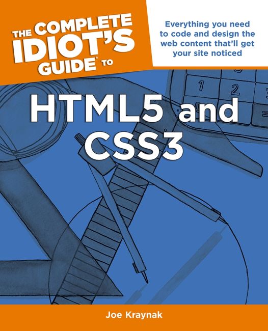 The Complete Idiot's Guide to HTML5 and CSS3 eBook cover of The Complete Idiot's Guide to HTML5 and CSS3