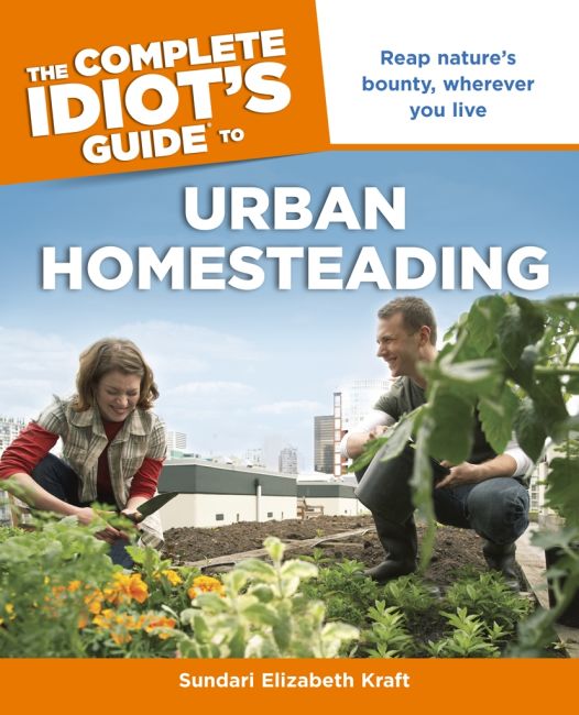 The Complete Idiot's Guide to Urban Homesteading eBook cover of The Complete Idiot's Guide to Urban Homesteading