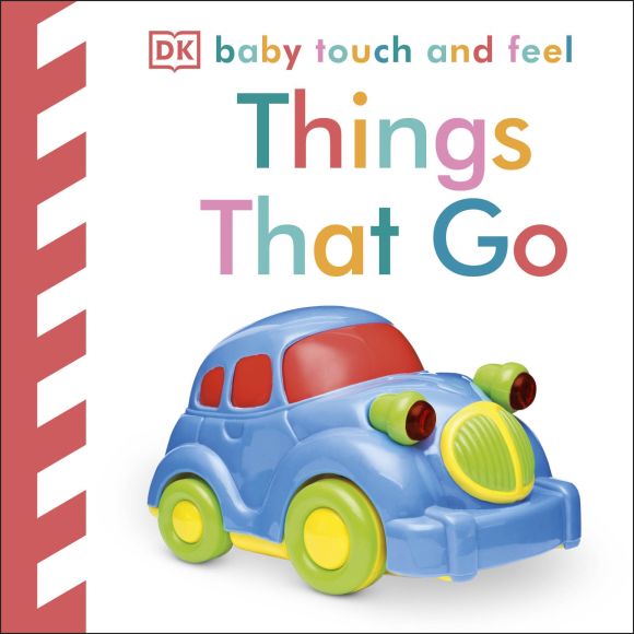 Board book cover of Baby Touch and Feel Things That Go