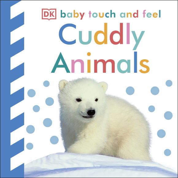 Board book cover of Baby Touch and Feel Cuddly Animals