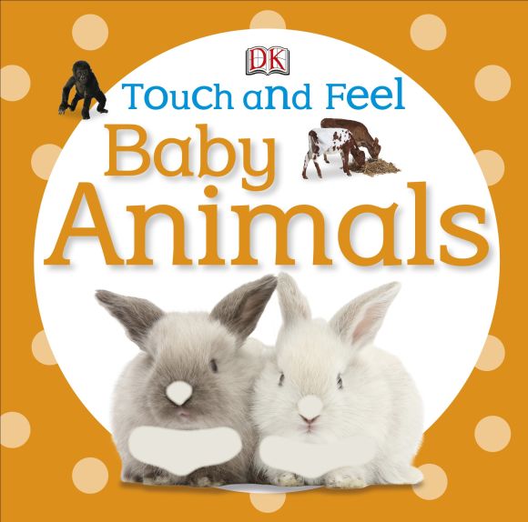 Board book cover of Touch and Feel Baby Animals