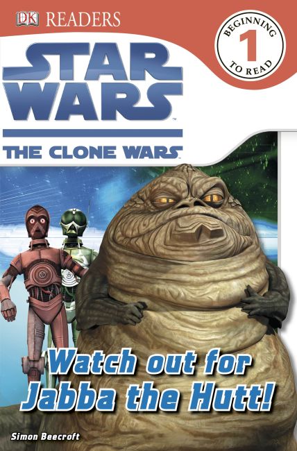 eBook cover of Star Wars Clone Wars Watch Out for Jabba the Hutt!