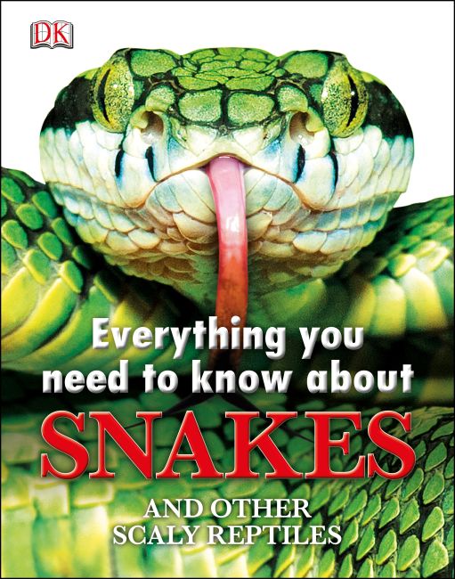 Everything You Need to Know About Snakes eBook cover of Everything You Need to Know About Snakes