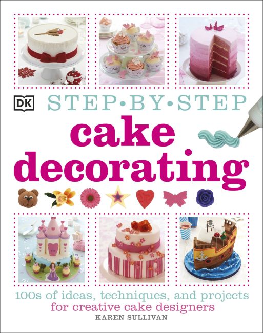 Hardback cover of Step-by-Step Cake Decorating