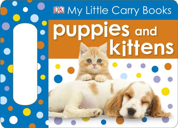 eBook cover of My Little Carry Book Puppies and Kittens