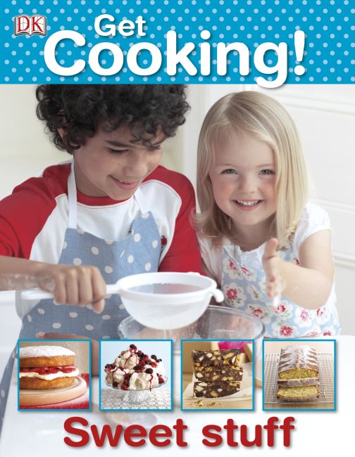 Get Cooking! Sweet Stuff eBook cover of Get Cooking! Sweet Stuff