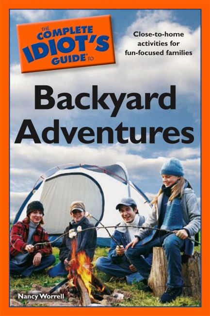 eBook cover of The Complete Idiot's Guide to Backyard Adventures