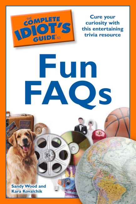 eBook cover of The Complete Idiot's Guide to Fun FAQs