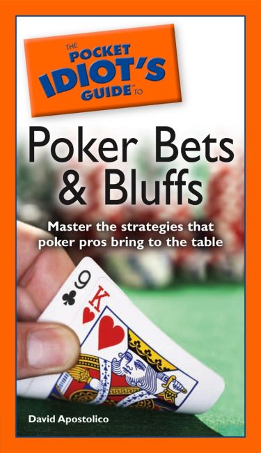 eBook cover of The Pocket Idiot's Guide to Poker Bets & Bluffs