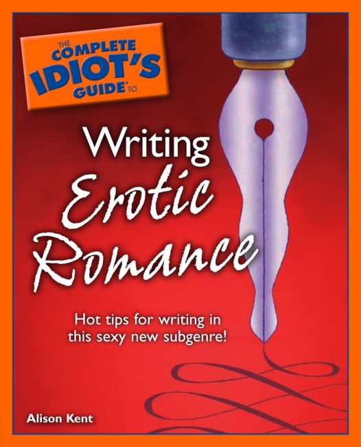 eBook cover of The Complete Idiot's Guide to Writing Erotic Romance