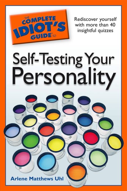 The Complete Idiot's Guide to Self-Testing Your Personality eBook cover of The Complete Idiot's Guide to Self-Testing Your Personality