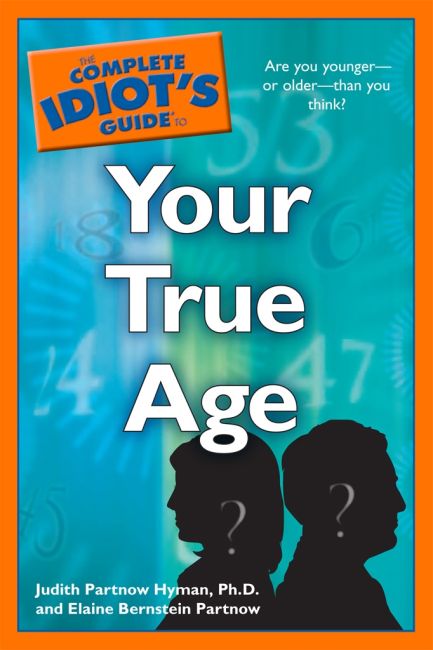 eBook cover of The Complete Idiot's Guide to Your True Age