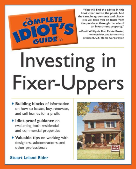 The Complete Idiot's Guide to Investing In FixerUppers DK US