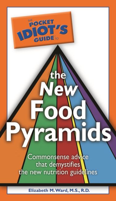 eBook cover of The Pocket Idiot's Guide to the New Food Pyramids