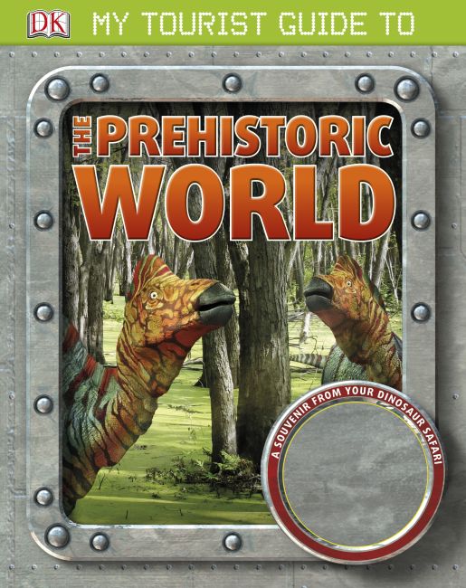 eBook cover of My Tourist Guide to the Prehistoric World