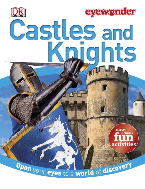 Eye Wonder: Castles and Knights Hardback cover of Eye Wonder: Castles and Knights