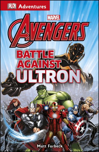 Paperback cover of DK Adventures: Marvel The Avengers: Battle Against Ultron