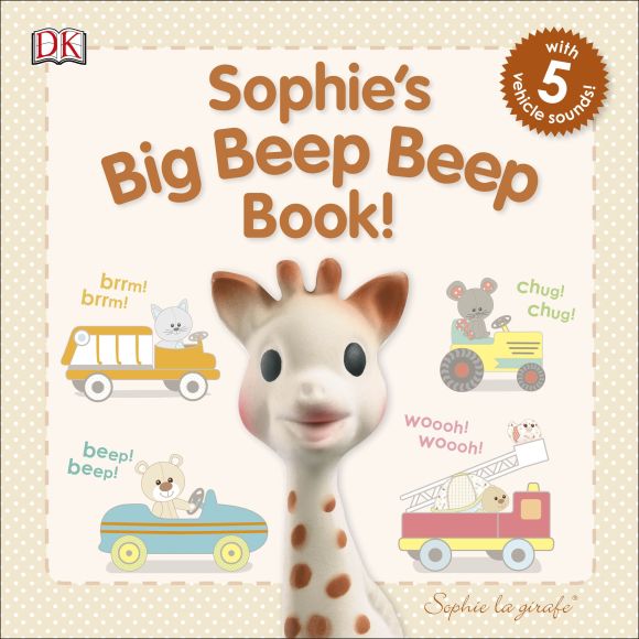 Board book cover of Sophie la girafe: Sophie's Big Beep Beep Book!
