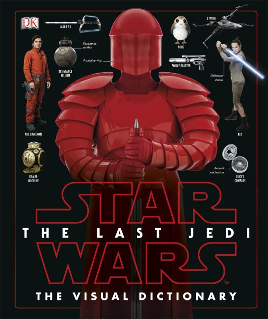 Hardback cover of Star Wars The Last Jedi™ The Visual Dictionary