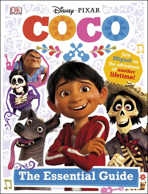 Hardback cover of Disney Pixar: Coco: The Essential Guide