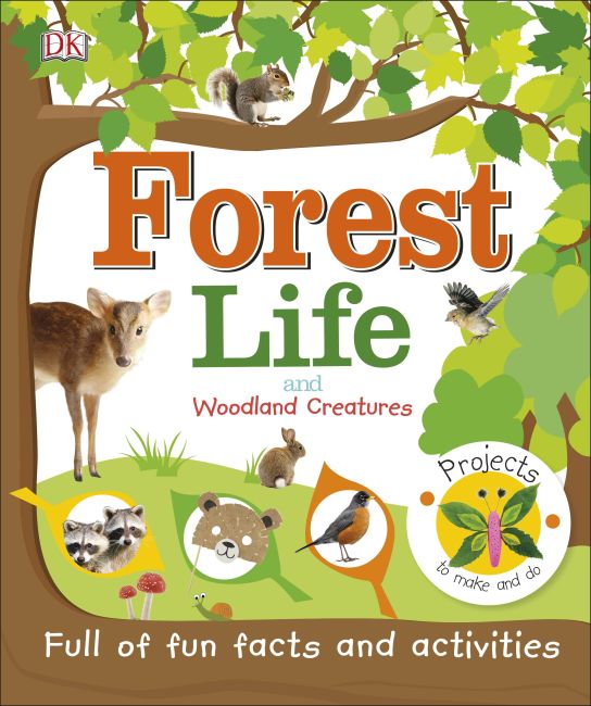 Hardback cover of Forest Life and Woodland Creatures