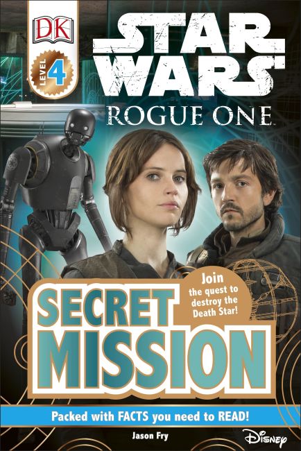 DK Readers L4: Star Wars: Rogue One: Secret Mission eBook cover of DK Readers L4: Star Wars: Rogue One: Secret Mission
