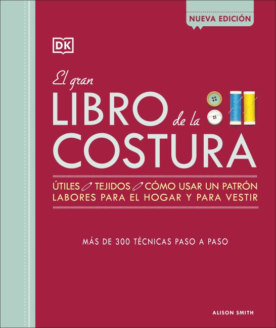 Hardback cover of El gran libro de la costura (The Sewing Book New Edition)