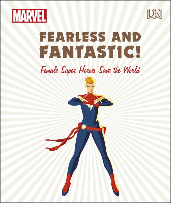 Hardback cover of Marvel: Fearless and Fantastic! Female Super Heroes Save the World